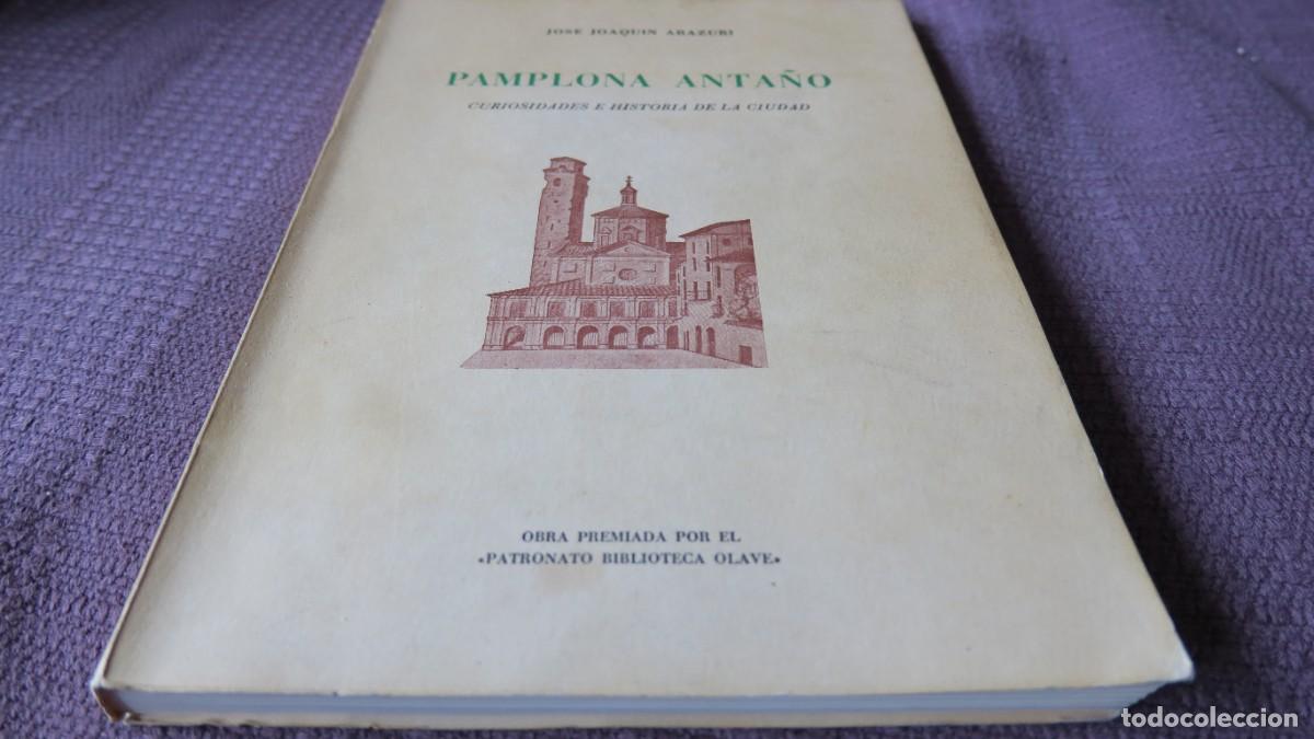 Libros de segunda mano: PAMPLONA ANTA&Ntilde;O - JOSE JOAQUIN ARAZURI - Foto 1