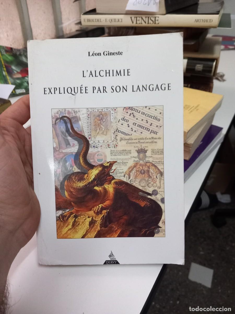 Libros de segunda mano: LAlchimie expliqu&eacute;e par son langage GINESTE, L&eacute;on - Foto 1