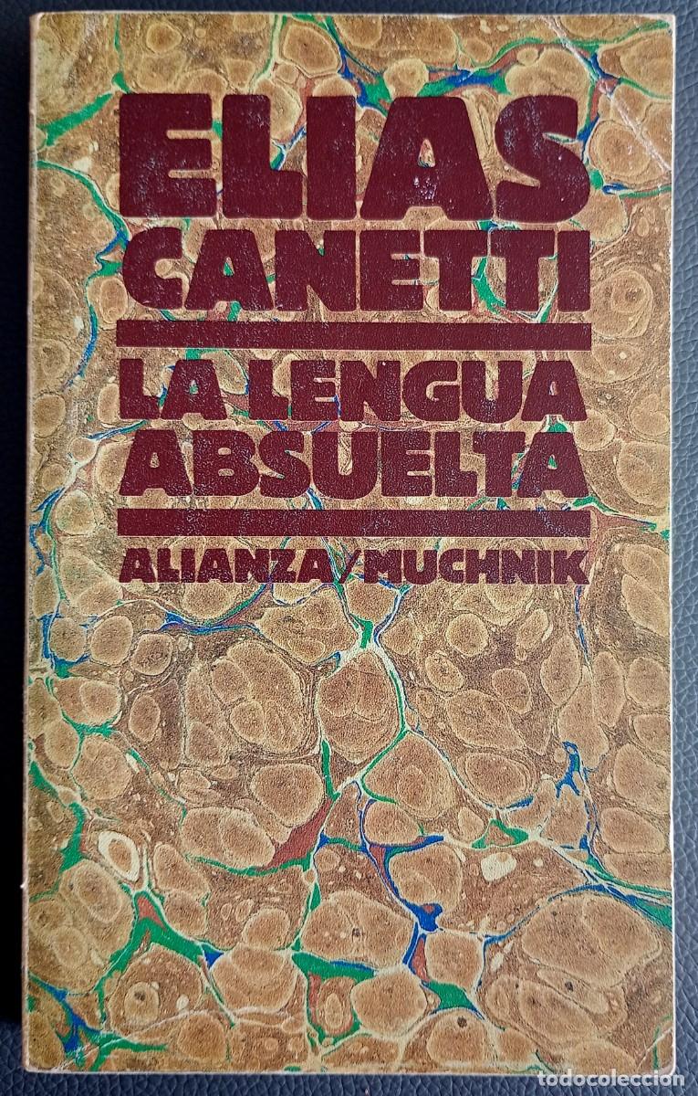 Libros de segunda mano: Elias Canetti . La lengua absuelta - Foto 1