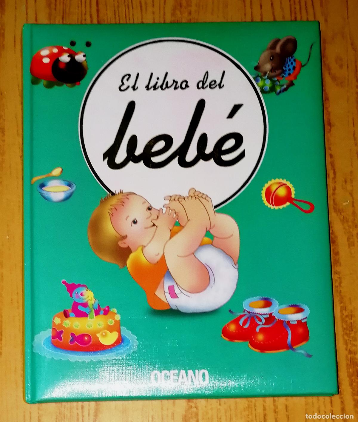 Libros de segunda mano: EL LIBRO DEL BEB&Eacute; / ilustr., Vicky Ramos. - Editorial Oc&eacute;ano, 2006 - Foto 1