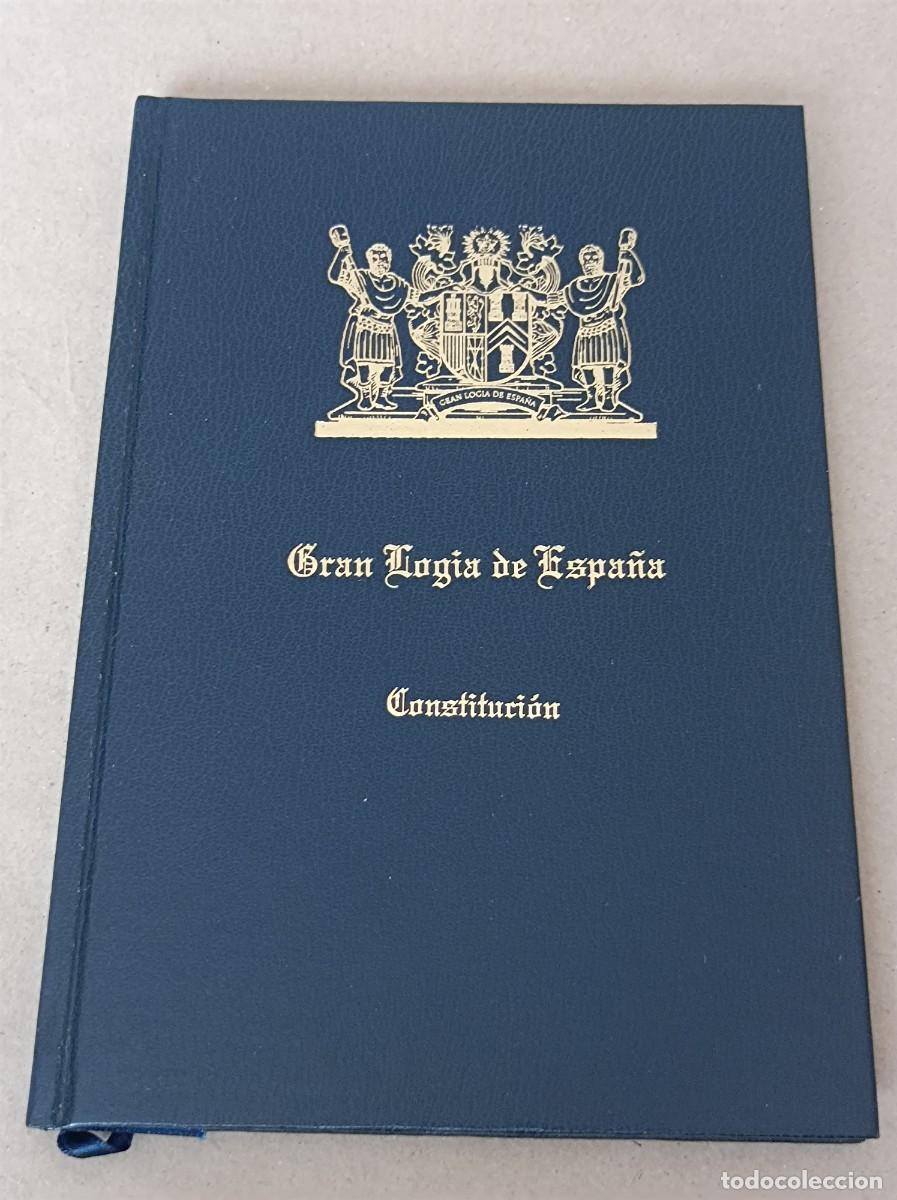 Libros de segunda mano: GRAN LOGIA DE ESPA&Ntilde;A CONSTITUCI&Oacute;N Y REGLAMENTOS GENERALES - Foto 21