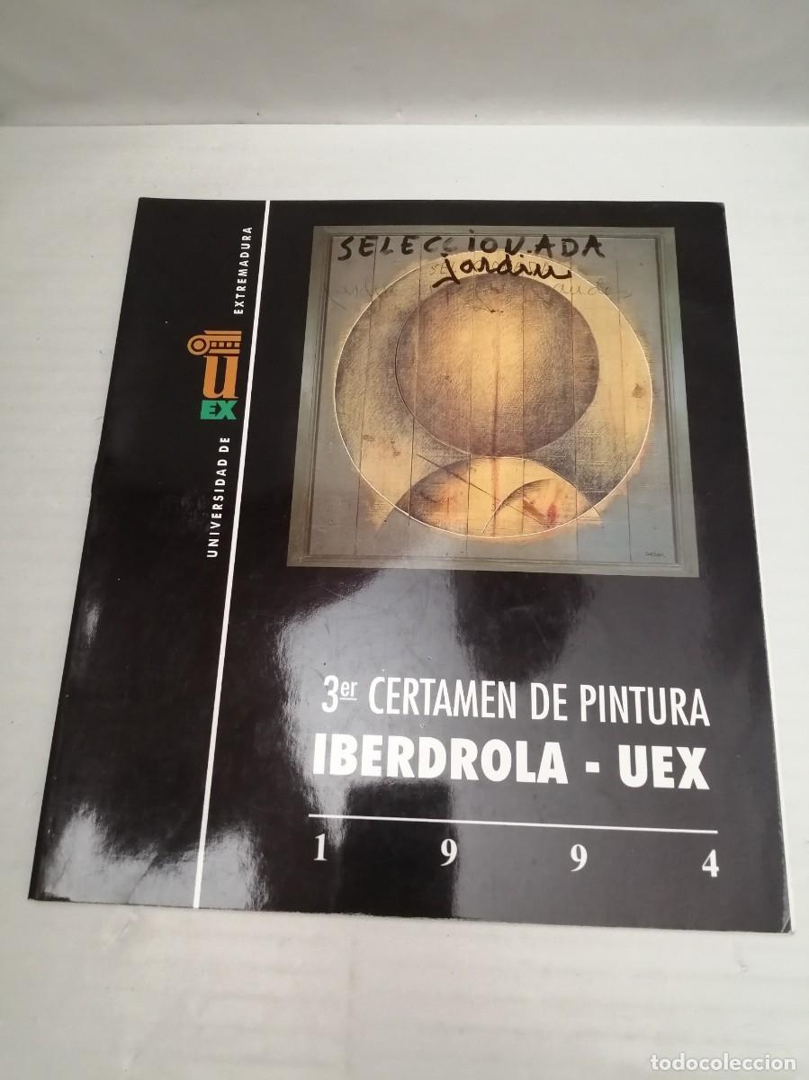 Gebrauchte B&uuml;cher: III (tercer) Certamen Pintura Iberdrola-UEX (Universidad de Extremadura) 1994