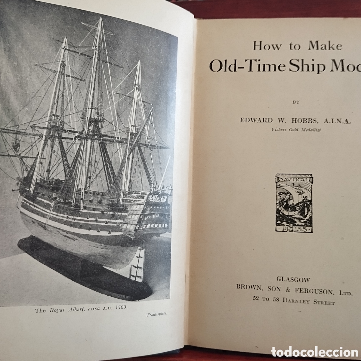 Libros de segunda mano: HOW TO MAKE CLIPPER And OLD TIME SHIP MODELS.2 Tomos.1948.Magnifico lote.Leer