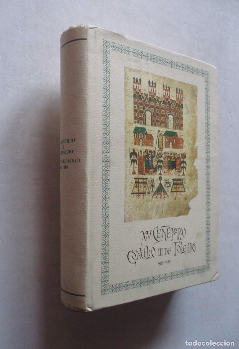 Libros de segunda mano: XIX CENTENARIO CONCILIO III DE TOLEDO 589-1989 - Foto 1