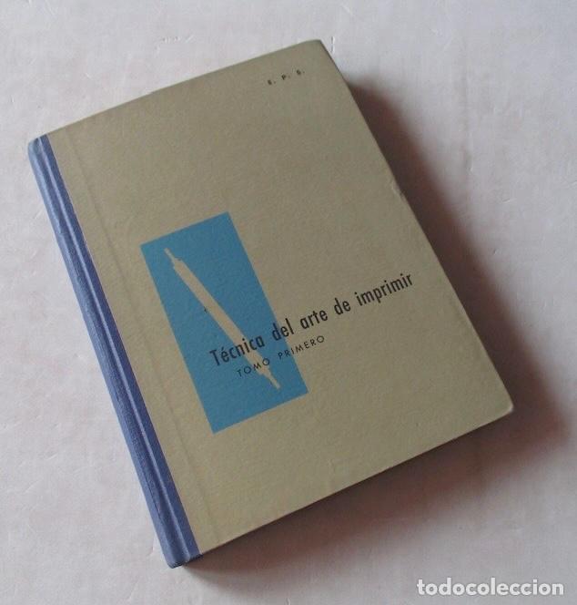 Libros de segunda mano: TECNICA DEL ARTE DE IMPRIMIR - Foto 2
