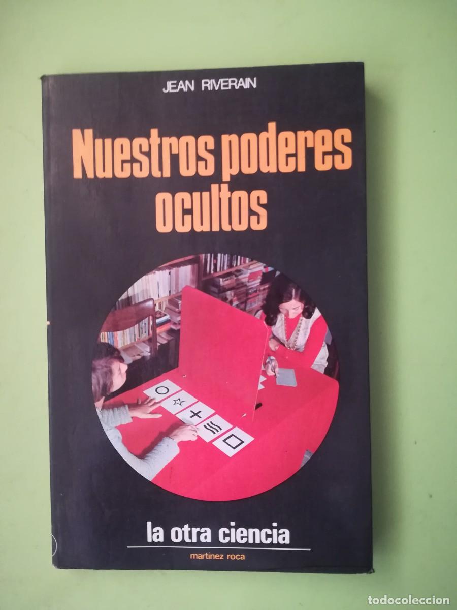 Libros de segunda mano: Nuestros poderes ocultos Jean Riverain martinez roca 1981 - Foto 1