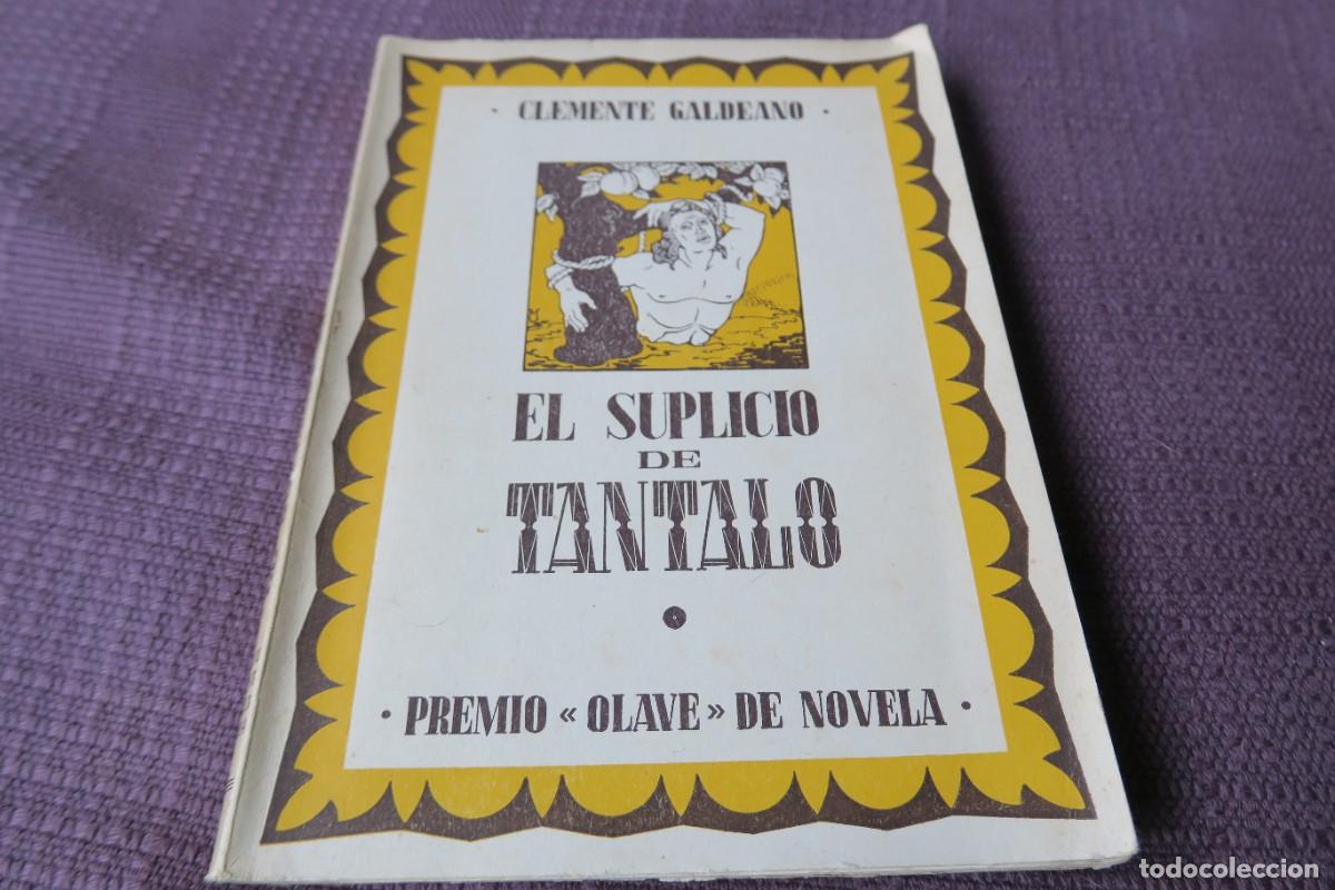 Libros de segunda mano: EL SUPLICIO DE T&Aacute;NTALO- CLEMENTE GALDEANO