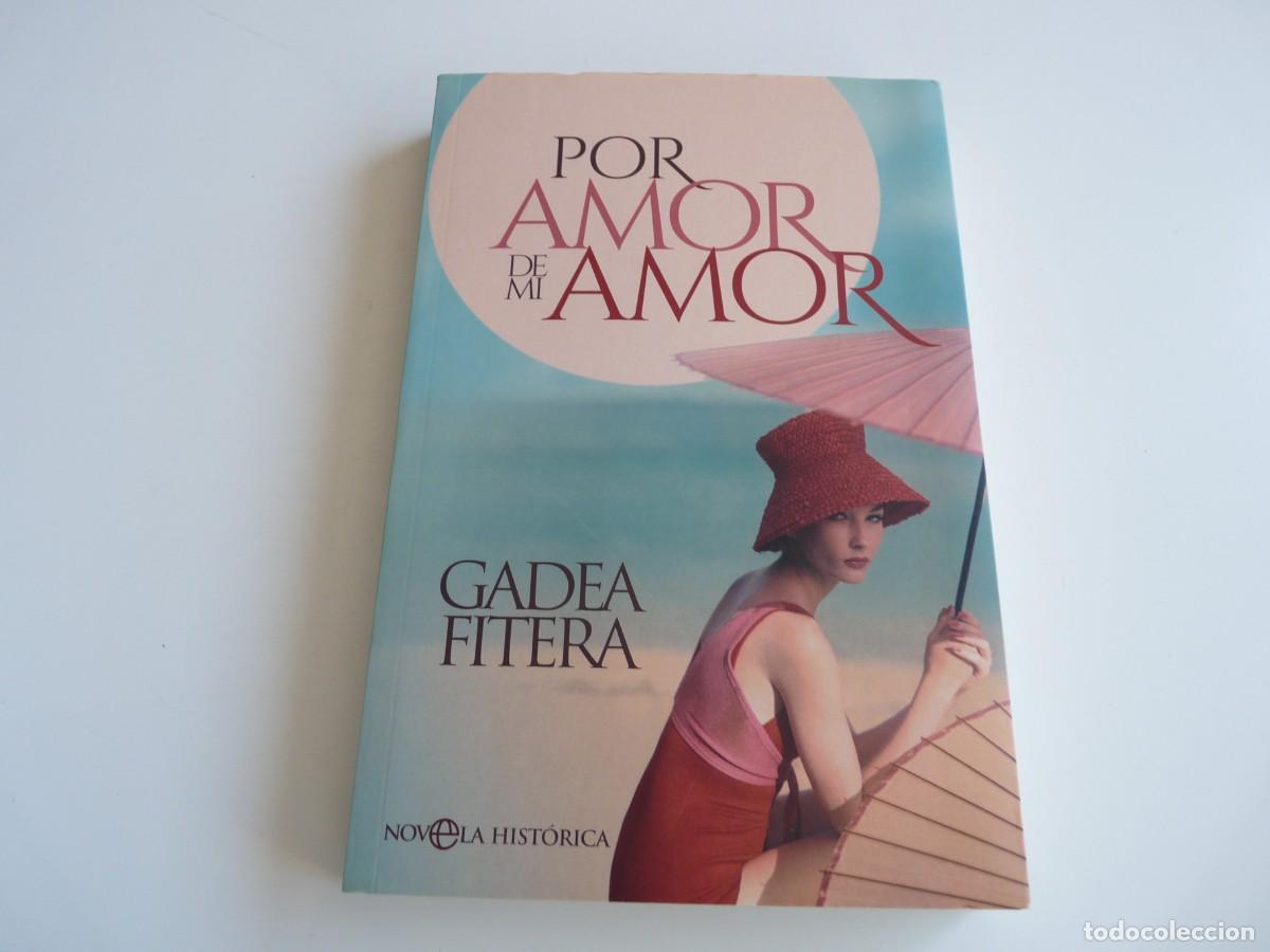 Libros de segunda mano: Por amor de mi amor Gadea Fitera - Foto 1