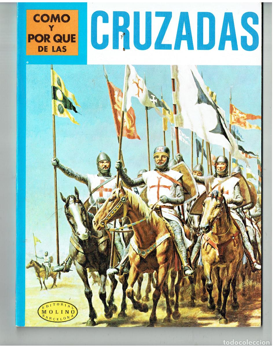 Libros de segunda mano: C&Oacute;MO Y POR QUE DE LAS CRUZADAS. EDITORIAL MOLINO, 1981.(C/A33) - Foto 1