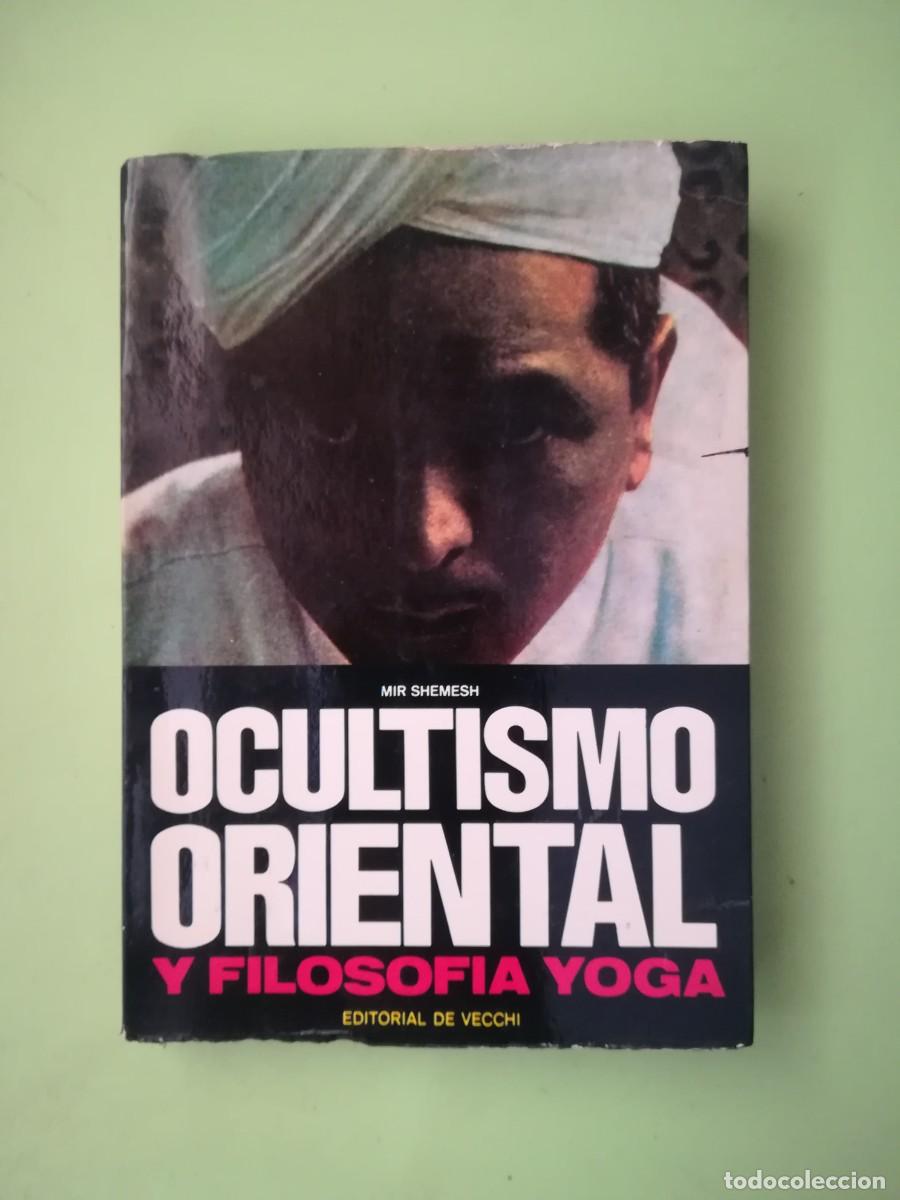 Libros de segunda mano: Ocultismo oriental Mir Shemesh editorial de vecchi 1973 - Foto 1