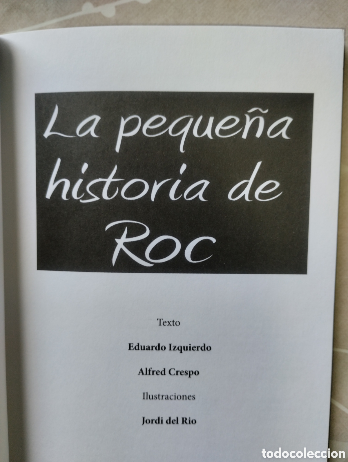 Libros de segunda mano: LA PEQUE&Ntilde;A HISTORIA DE ROC - Foto 3
