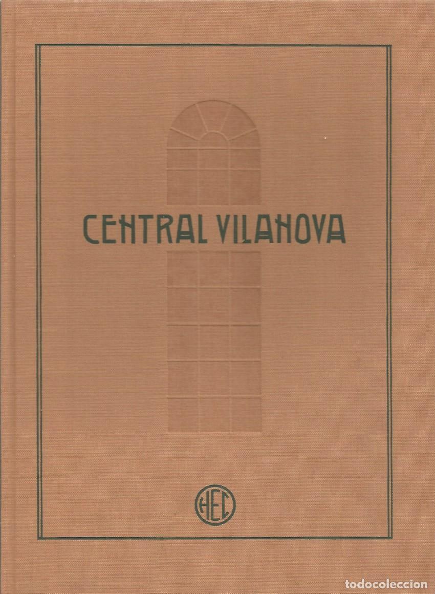 Libros de segunda mano: CENTRAL VILANOVA - PERE FOCHS - Foto 1