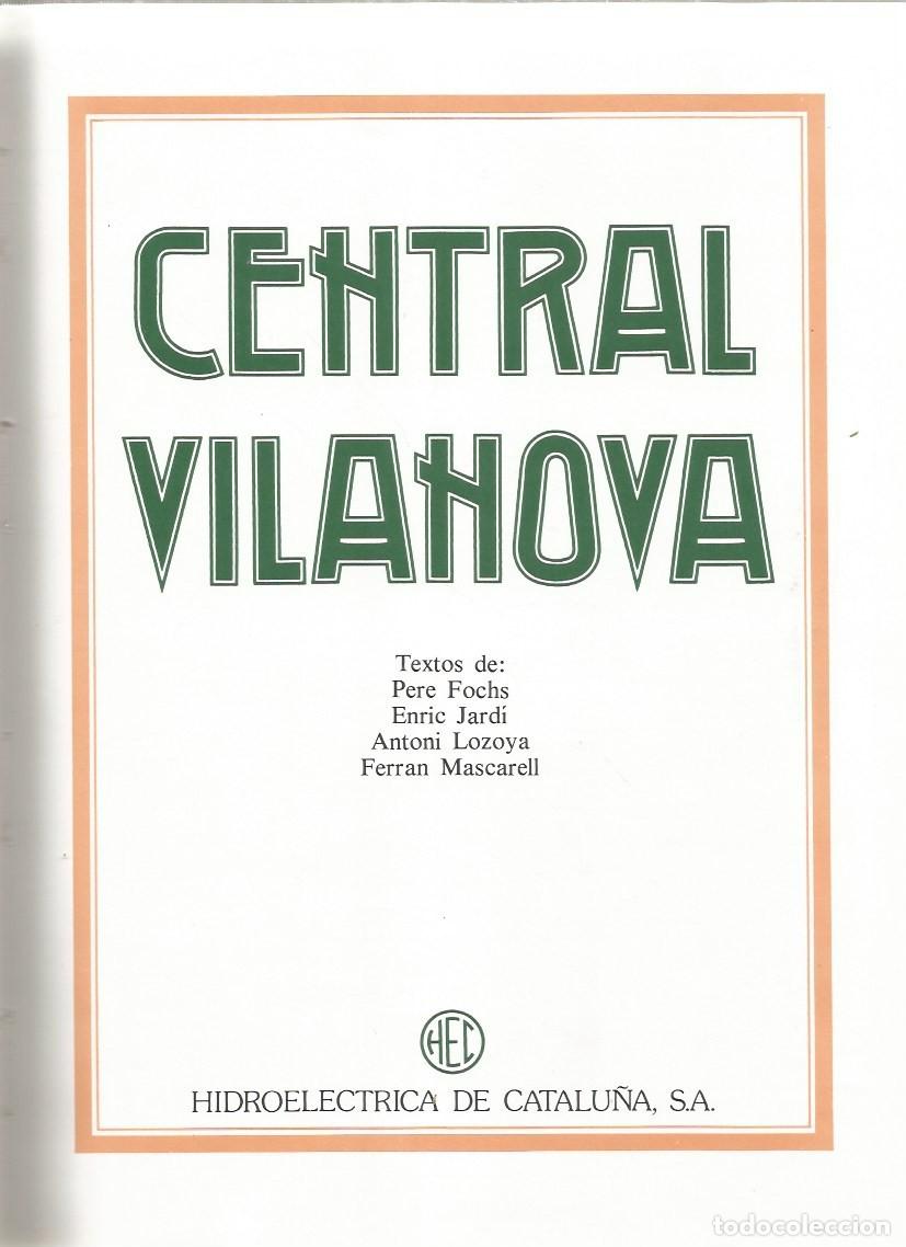 Libros de segunda mano: CENTRAL VILANOVA - PERE FOCHS - Foto 2