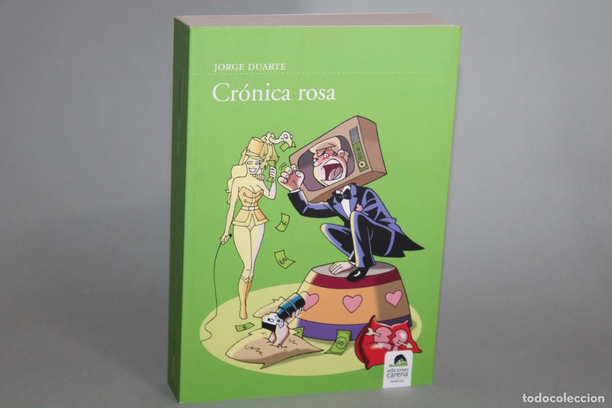 Libros de segunda mano: CRONICA ROSA / JORGE DUARTE - Foto 1