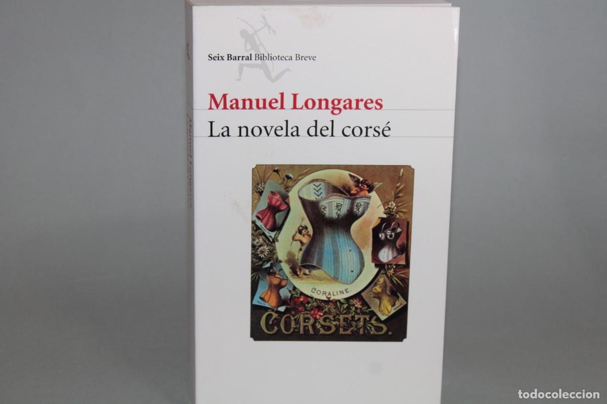 Libros de segunda mano: LA NOVELA DEL CORSE / MANUEL LONGARES - Foto 1