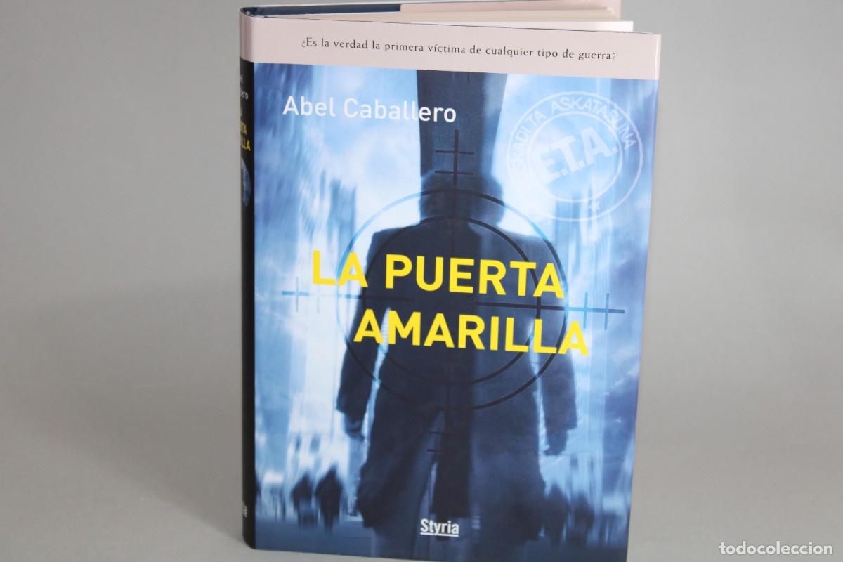 Libros de segunda mano: LA PUERTA AMARILLA / ABEL CABALLERO - Foto 1