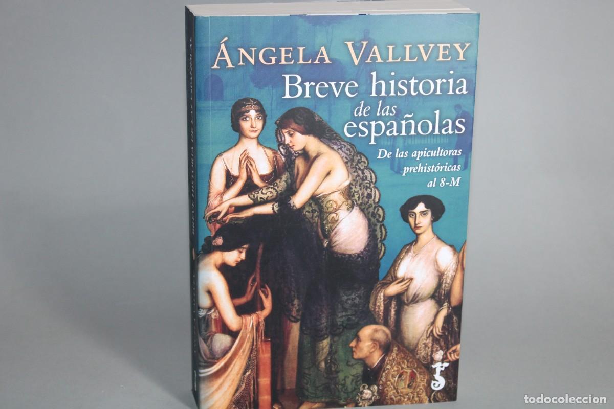 Libros de segunda mano: BREVE HISTORIA DE LAS ESPA&Ntilde;OLAS / ANGELA VALLVEY - Foto 1