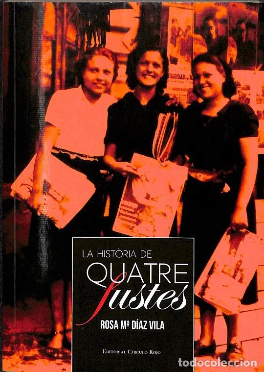 Gebrauchte B&uuml;cher: LA HIST\u00d3RIA DE QUATRE FUSTES - D\u00cdAZ VILA, ROSA MAR\u00cdA - CIRCULO ROJO - 2012