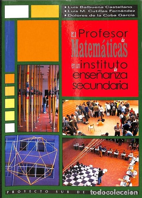 Libri di seconda mano: EL PROFESOR DE MATEM&Aacute;TICAS EN UN INSTITUTO DE ENSE&Ntilde;ANZA SECUNDARIA - BALBUENA CASTELLANO, LUIS/CUTIL