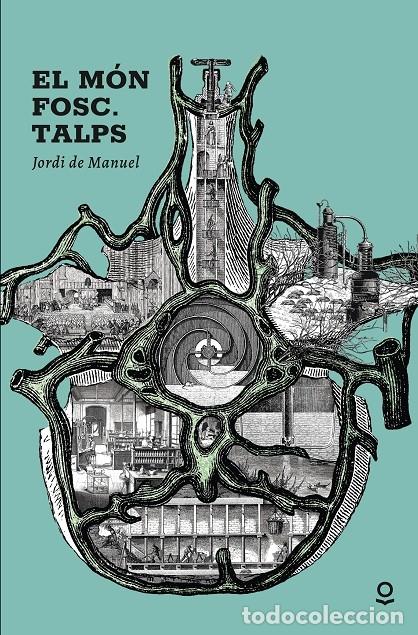 Libri di seconda mano: EL M&Oacute;N FOSC - DE MANUEL I BARRABIN, JORDI - EDITORES VARIOS - 2018