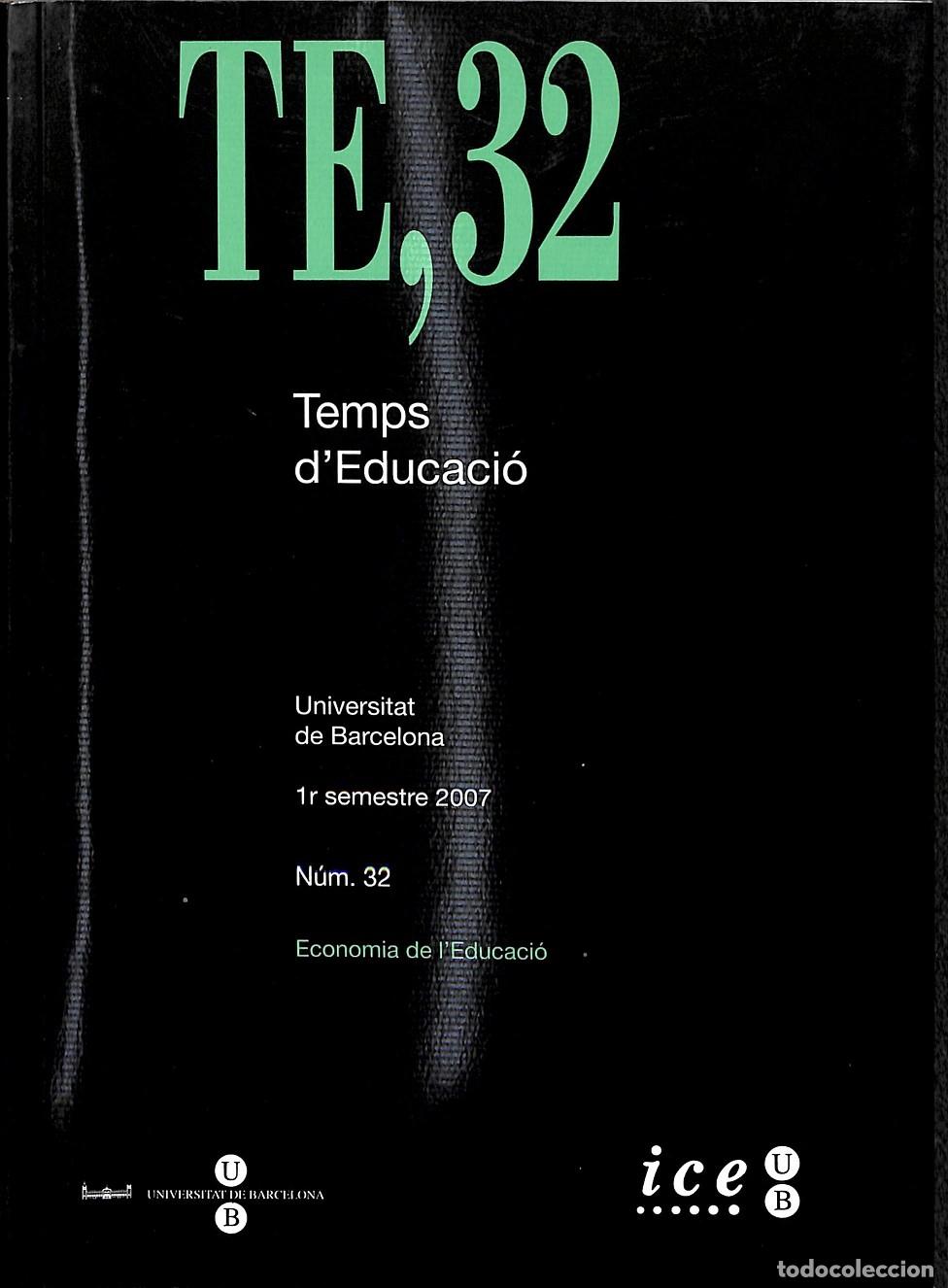 Libros de segunda mano: TE, 32 - TEMPS DEDUCACI&Oacute; - V.V.A - UNIVERSITAT DE BARCELONA - Foto 1