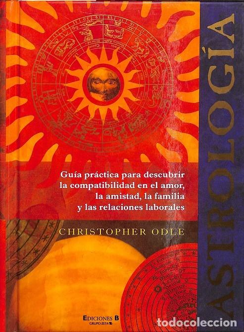 Libros de segunda mano: ASTROLOG&Iacute;A GUIA PRACTICA COMPATIBILIDAD - DOLE, C. - EDICIONES B - 1998 - Foto 1