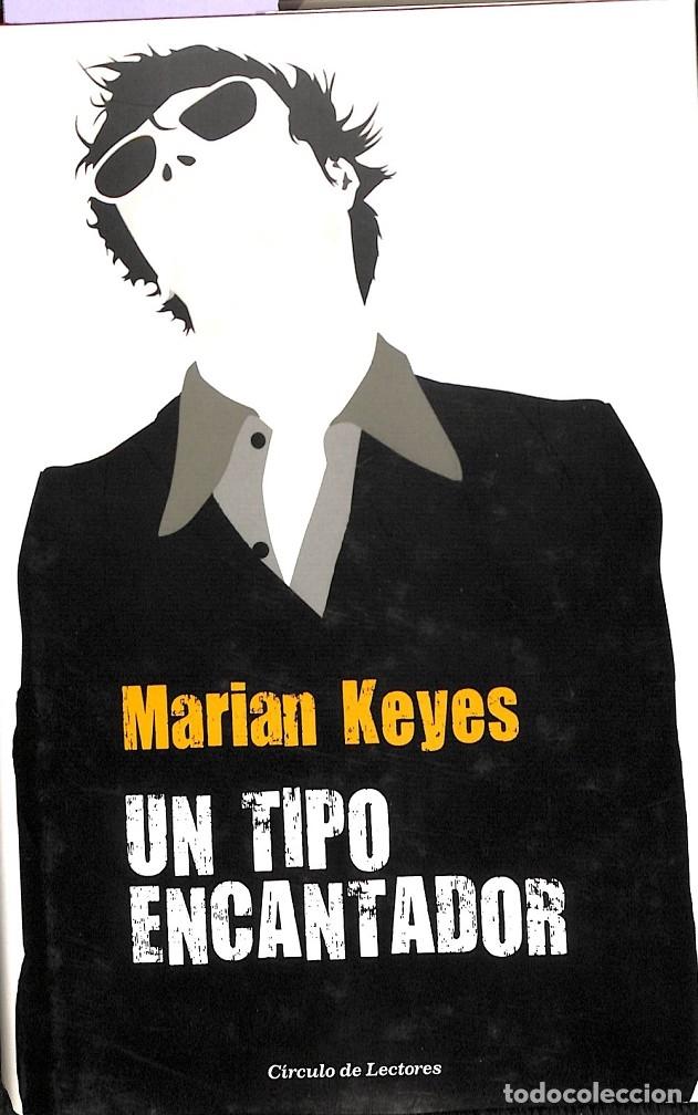 Libros de segunda mano: UN TIPO ENCANTADOR - MARIAN KEYES - C&Iacute;RCULO DE LECTORES - 2008 - Foto 1