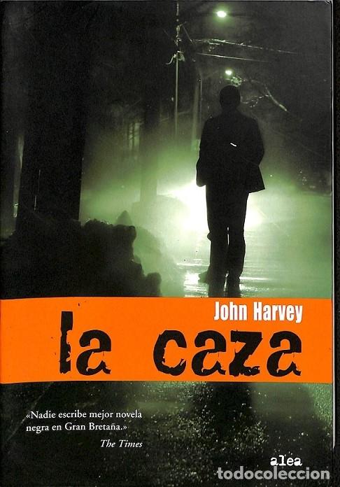 Libros de segunda mano: LA CAZA - JONH HARVEY - ALEA EDITORIAL - 2008 - ALEA - Foto 1