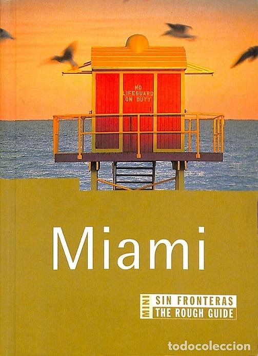 Libros de segunda mano: MIAMI Y LOS CAYOS DE FLORIDA - CHILCOAT, LORETTA - EDICIONES B - 2001 - SIN FRONTERAS. MINI - Foto 1