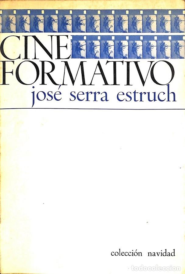 Libros de segunda mano: CINE FORMATIVO - JOSE SERRA ESTRUCH - NAVIDAD - 1970 - Foto 1
