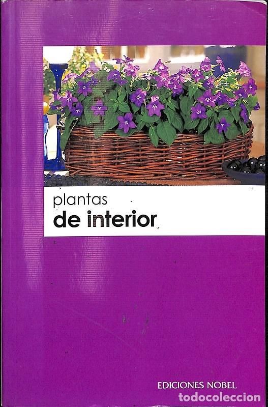Libros de segunda mano: PLANTAS DE INTERIOR - AA.VV. - EDICIONES NOBEL - 2003 - Foto 1