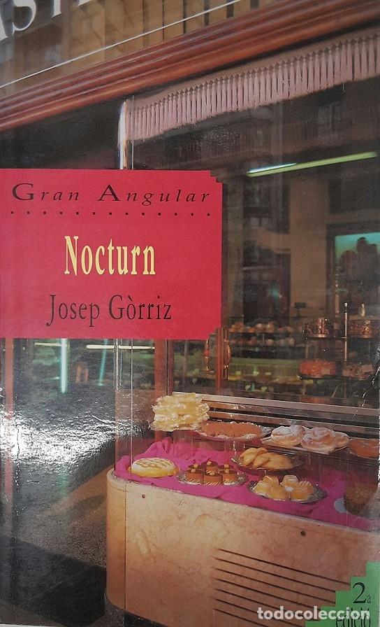 Libros de segunda mano: NOCTURN - G&Ograve;RRIZ, JOSEP - CRU&Iuml;LLA - 1996 - GRAN ANGULAR 64 - Foto 1