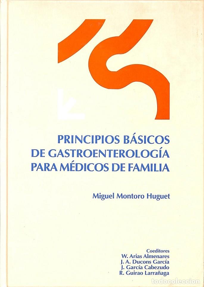 Livres d'occasion: PRINCIPIOS B&Aacute;SICOS GASTROENTEROLOG&Iacute;A M&Eacute;DICOS FAMILIA - Almirall 2006 - 1997