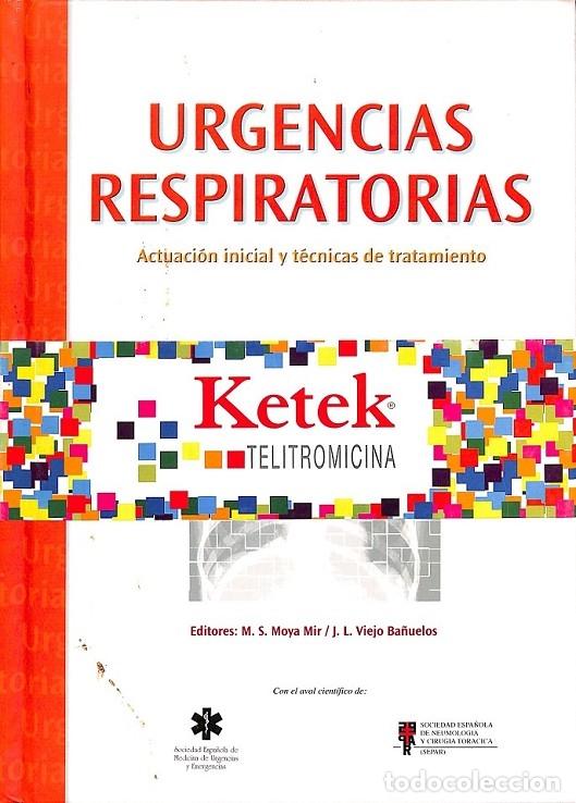 Livres d'occasion: URGENCIAS RESPIRATORIA ACTUACI&Oacute;N INICIAL Y T&Eacute;CNICAS TRATAMIENTO - AGUST&Iacute; GARC&Iacute;A-NAVARRO, A. / ALGARR