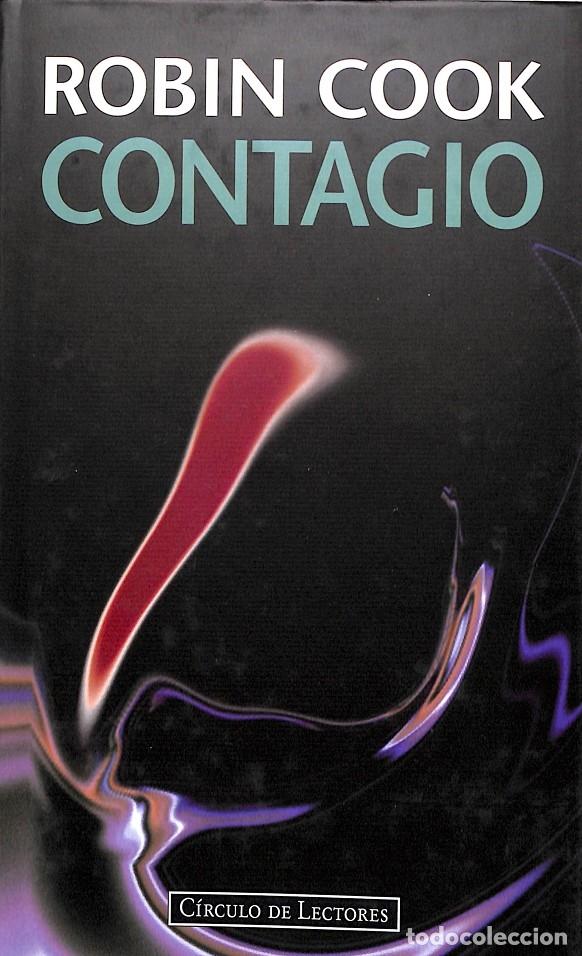 Libros de segunda mano: CONTAGIO - ROBIN COOK - C&Iacute;RCULO DE LECTORES - 1996 - Foto 1