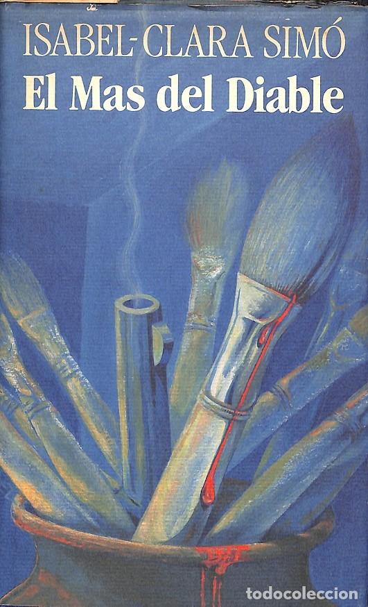 Libros de segunda mano: EL MAS DEL DIABLE - ISABEL-CLARA SIM&Oacute; - CERCLE DE LECTORS - 1992 - Foto 1