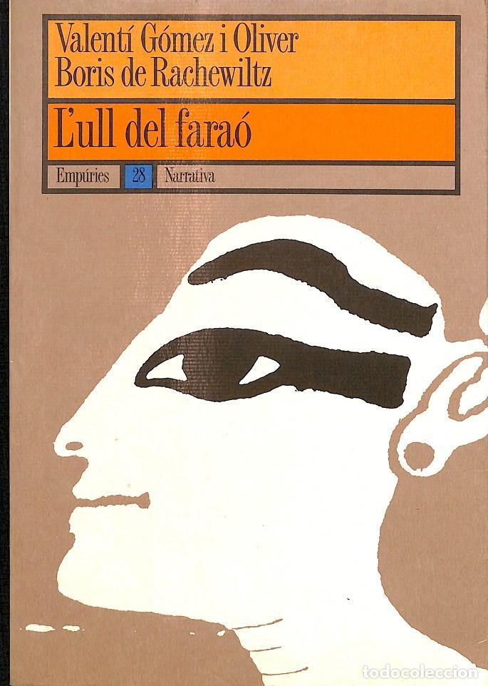 Gebrauchte B&uuml;cher: L'ULL DEL FAR&Oacute; - DE RACHEWILTZ, BORIS / G&Oacute;MEZ I OLIVER, VALENT&Iacute; - EMPURIES - 1994, 2&ordf; ed. - NARRATIV