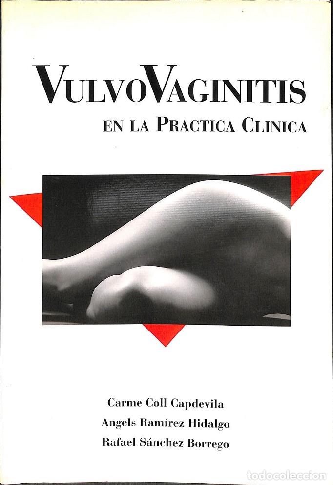 Livres d'occasion: VULVO VAGINITIS EN LA PRACTICA CLINICA - CARME COLL CAPDEVILLA ANGELS RAMIREZ RAFAEL SANCHEZ - EDITO