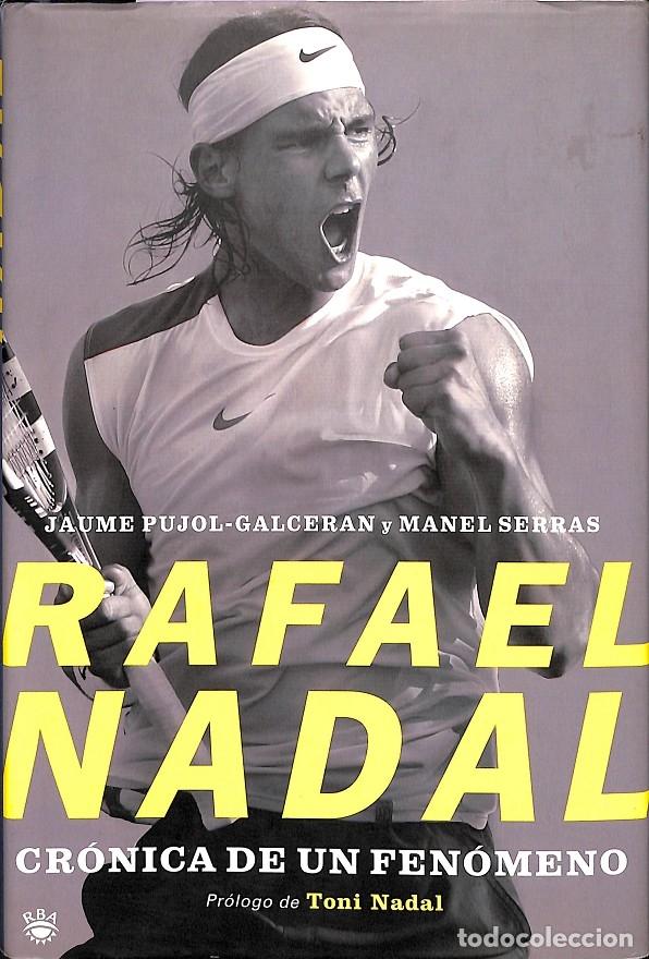 Gebrauchte B&uuml;cher: RAFAEL NADAL. CRONICA DE UN FENOMENO - PUJOL-GALCERAN/SERRAS - EDICIONES MAGRANA - 2007 - OTROS NO F