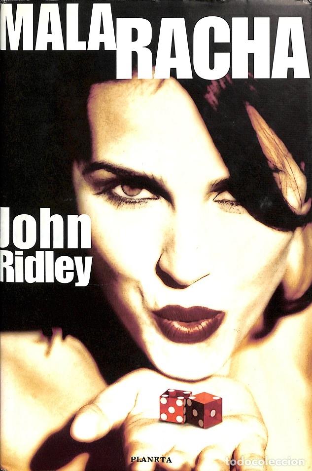 Libros de segunda mano: MALA RACHA - JHON RIDLEY - Ed. Planeta - 2000 - Foto 1