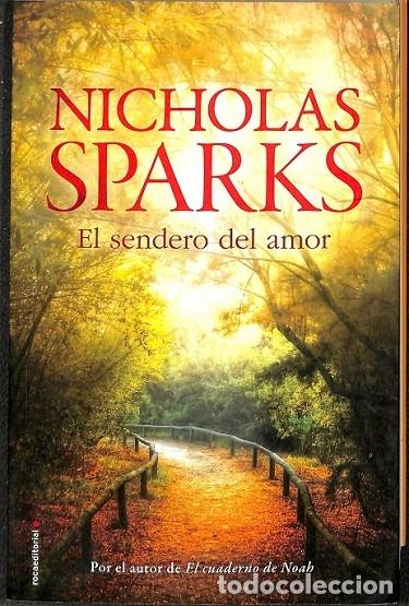 Libros de segunda mano: EL SENDERO DEL AMOR - NICHOLAS SPARKS - Roca Editorial - 2014 - Foto 1
