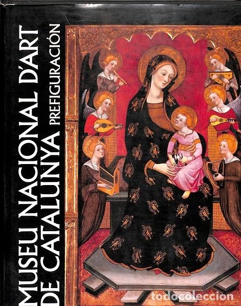 Gebrauchte B&uuml;cher: MUSEU NACIONAL D'ART DE CATALUNYA PREFIGURACI&Oacute; - BASSEGODA, BONAVENTURA - MUSEO NACIONAL DE ARTE DE