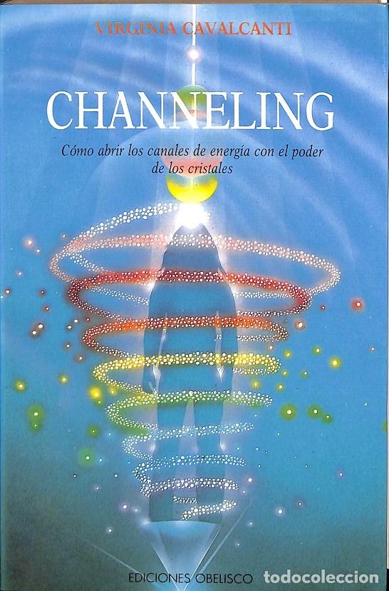 Libros de segunda mano: CHANNELING - VIRGINIA CAVALCANTI - OBELISCO - 1990 - Foto 1