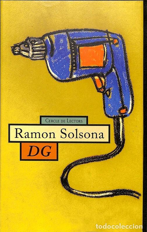 Libros de segunda mano: DG - RAMON SOLSONA - C&Iacute;RCULO DE LECTORES - 1999 - Foto 1