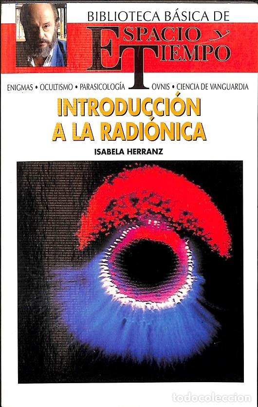 Libros de segunda mano: INTRODUCCI&Oacute;N A LA RADIONICA - Isabela Herranz - Espacio y Tiempo - 1991 - Foto 1