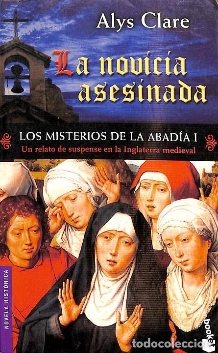 Libros de segunda mano: LA NOVICIA ASESINADA - ALYS CLARE - Ed. Planeta - 2005 - Foto 1