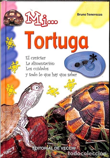 Libros de segunda mano: MI... TORTUGA - BRUNO TENEREZZA - DE VECCHI - 2005 - Foto 1