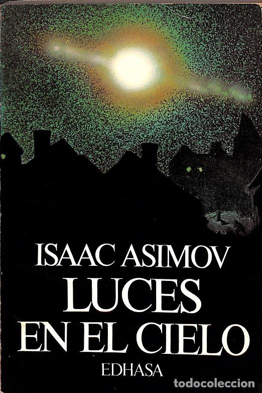 Libros de segunda mano: LUCES EN EL CIELO - ISAAC ASIMOV - Edhasa - Foto 1