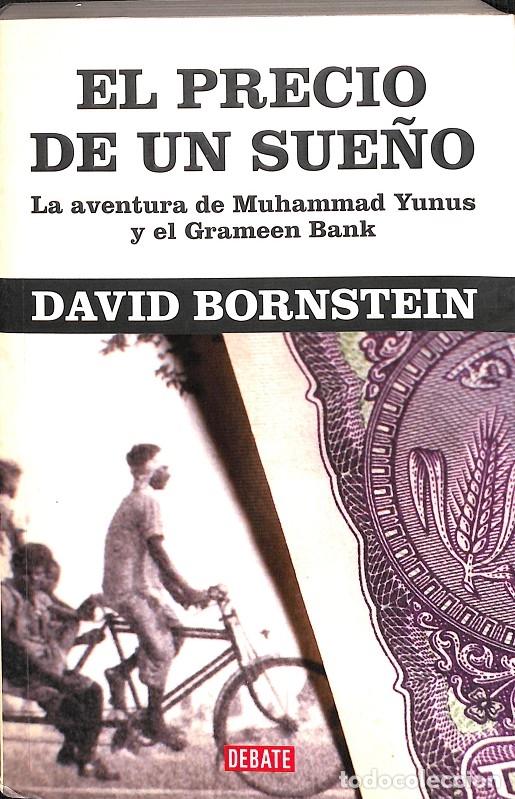 Libros de segunda mano: EL PRECIO DE UN SUE&Ntilde;O - DAVID BORNSTEIN - DEBATE - 2006 - Foto 1
