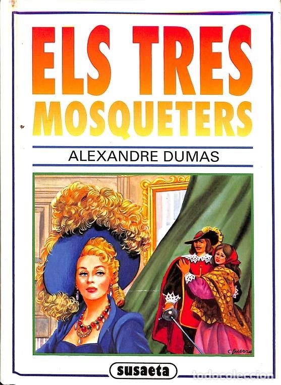 Libros de segunda mano: ELS TRES MOSQUETERS - V.V.A - EDICIONES SUSAETA - Foto 1